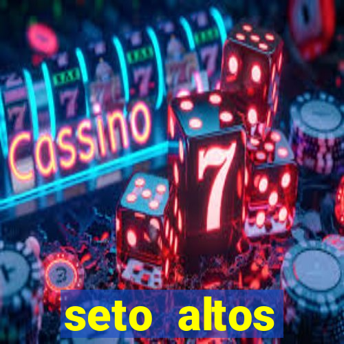 seto altos parametros significado